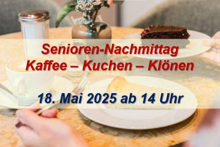 Senioren-Nachmittag 18.05.2024 ab 14 Uhr